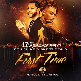 First Time by Snootie Wild