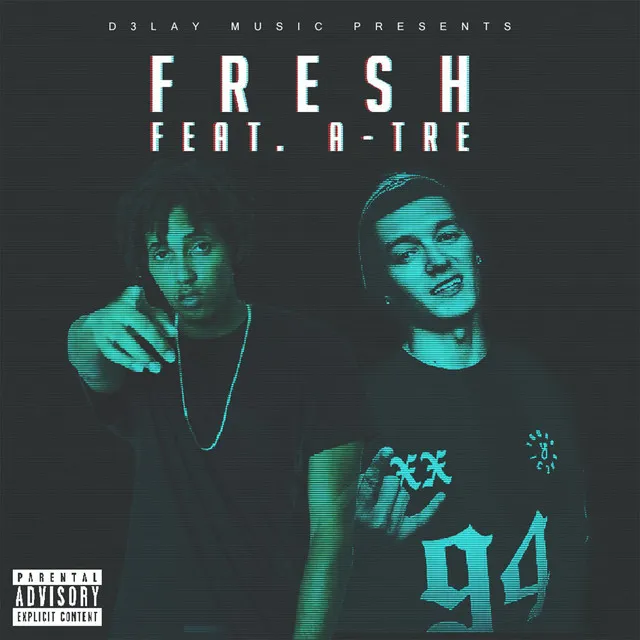 Fresh (feat. A-Tre)