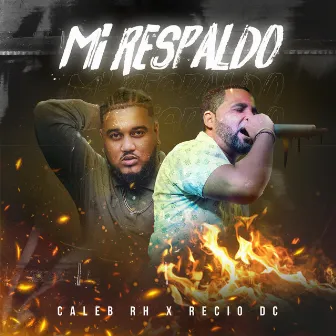 Mi Respaldo by Caleb RH