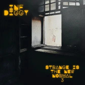 Strange Is the New Normal 3 by Inf Diggy