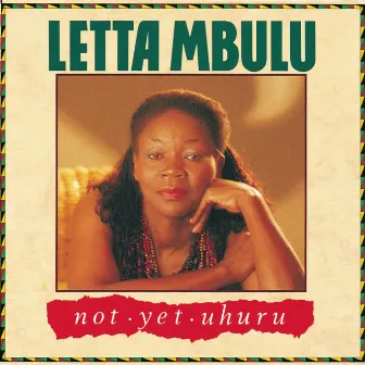 Not Yet Uhuru by Letta Mbulu