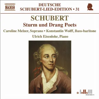 Schubert: Lied Edition 31 - Sturm Und Drang Poets by Caroline Melzer