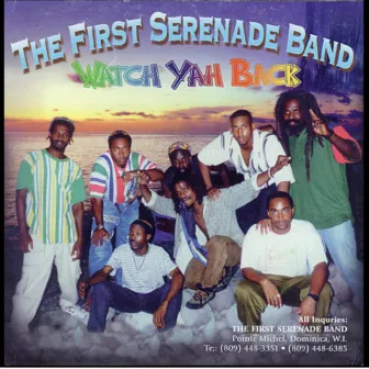 Watch Yah Back by The First Serenade Band