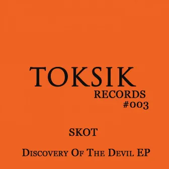 Discovery Of The Devil EP by Skot