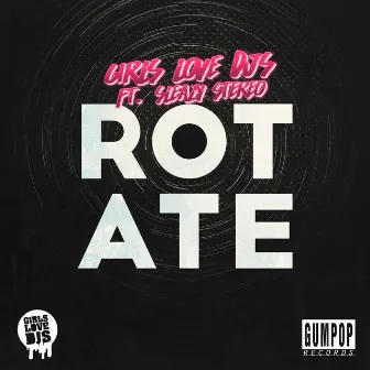 Rotate by Girls Love DJs