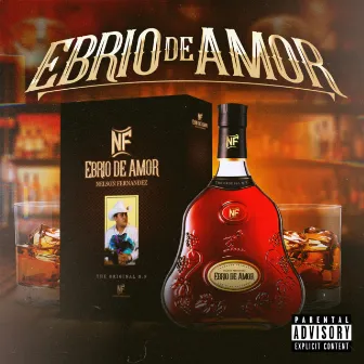 Ebrio De Amor by Nelson Fernández