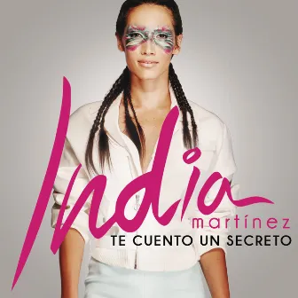 Te Cuento un Secreto by India Martinez