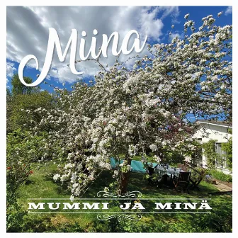 Mummi ja minä by Miina