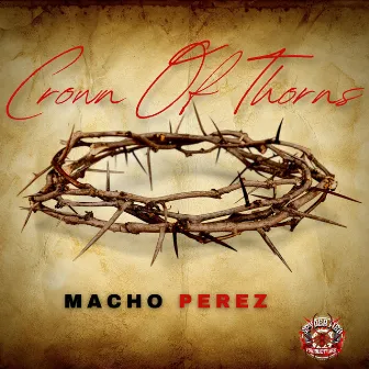 Crown of Thorns by Macho Perez