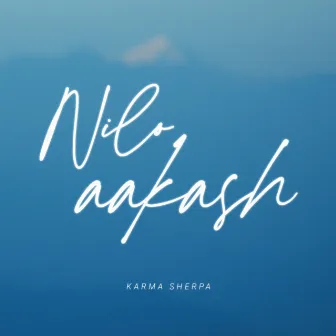 Nilo Aakash by Karma Sherpa