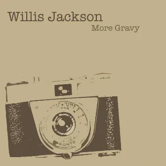 More Gravy by Willis Jackson