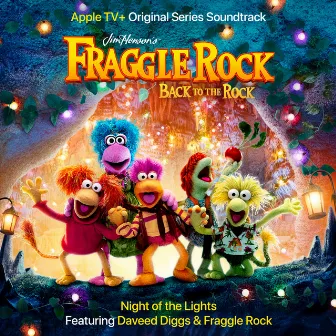 Fraggle Rock: Night of the Lights (Apple Original Series Soundtrack) by Daveed Diggs