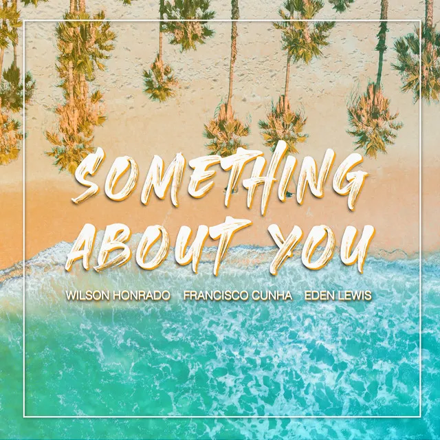 Something About You