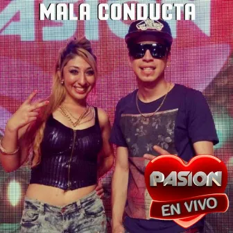 En Vivo en Pasión by Mala Conducta