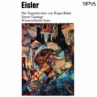 Eisler: Die Teppichweber von Kujan-Bulak / Ernste Gesänge / Winterschlacht-Suite by Adolf Fritz Guhl