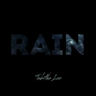 Rain by Tabitha Lee