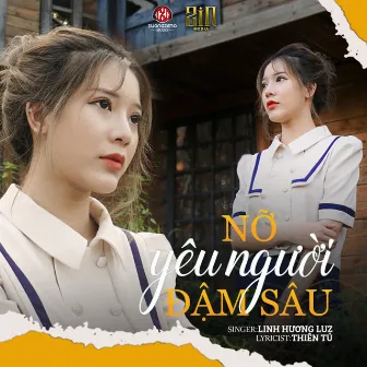 Lỡ Yêu Người Đậm Sâu by ZIN Media