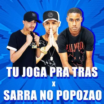 Tu Joga pra Trás X Sarra no Popozão by Djrt Do Jaca