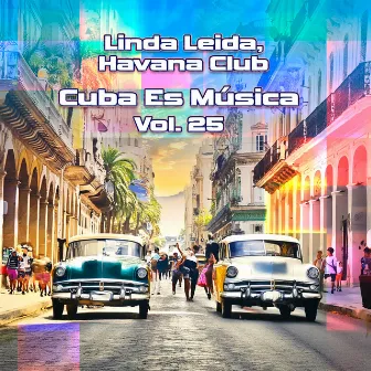 Cuba Es Música, Vol. 25 by Havana Club