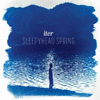 Iter by Sleepyhead Spring