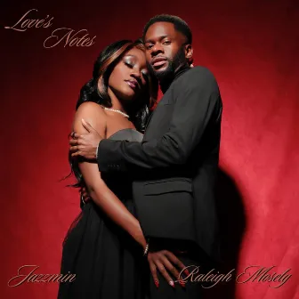 Love’s Notes by Raleigh Mosely