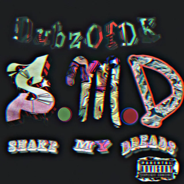 S.M.D (Shake My Dreads)