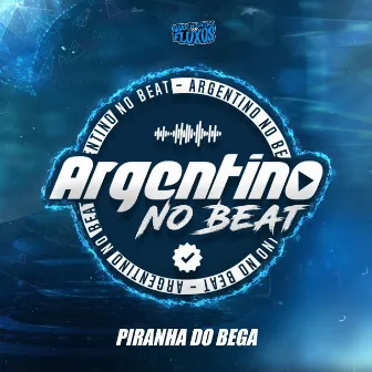 Piranha do Bega by Argentino No Beat