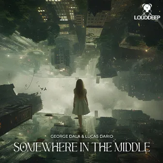 Somewhere in the Middle by Lucas Darío