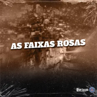 AS FAIXAS ROSAS by DJ KR O MALVADAO