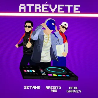 Atrévete by Zetahe