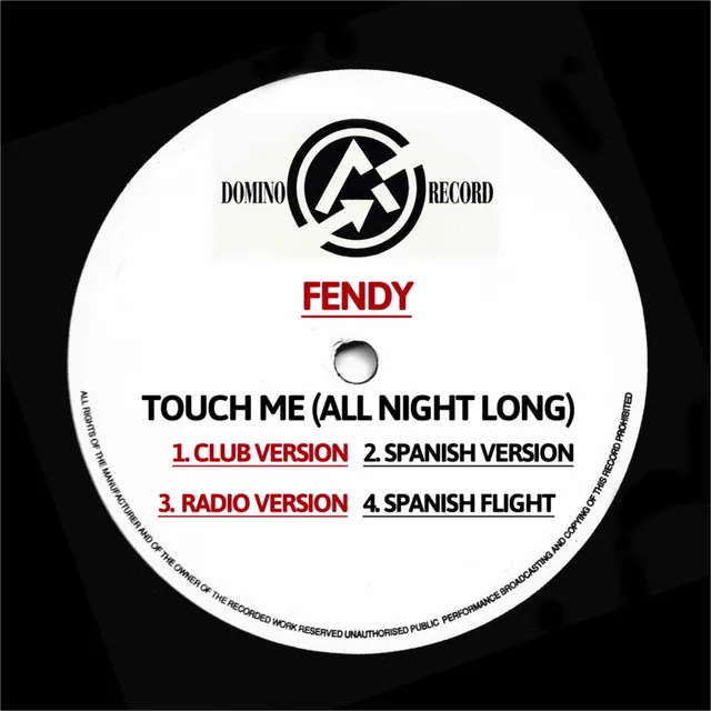 Touch Me ( All Night Long ) - Club