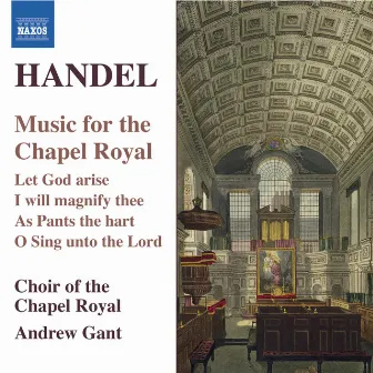 Handel: Music for the Chapel Royal by Andrew Gant