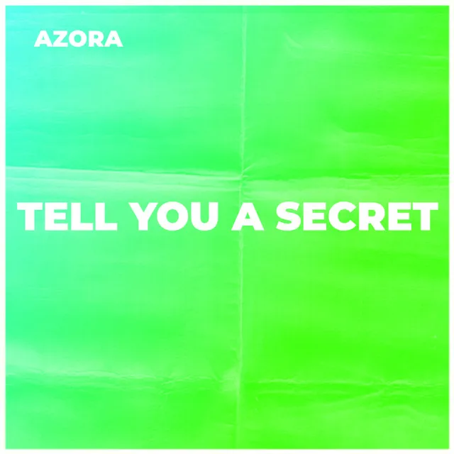 Tell You a Secret - remixes