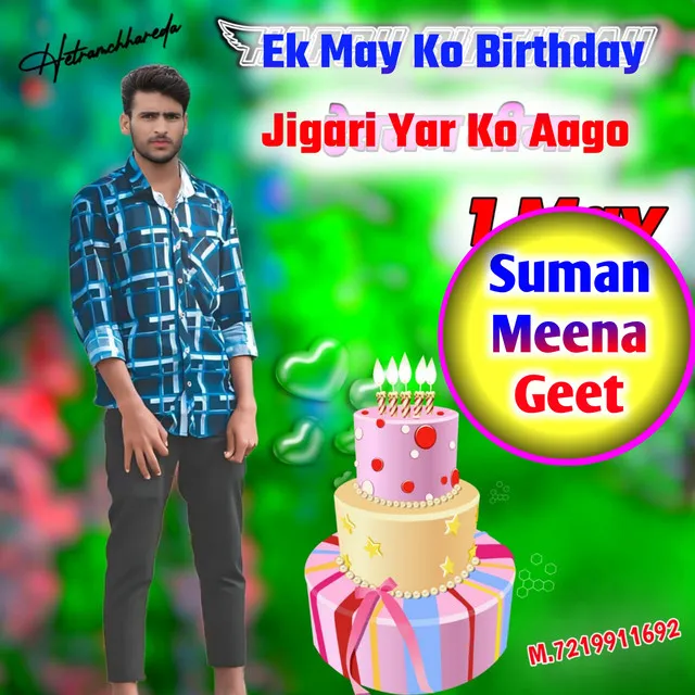 Ek May Ko Birthday Jigari Yar Ko Aago