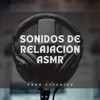 Sonidos De Relajación Asmr Para Estudiar Vol. 1 by Lectura de música de fondo