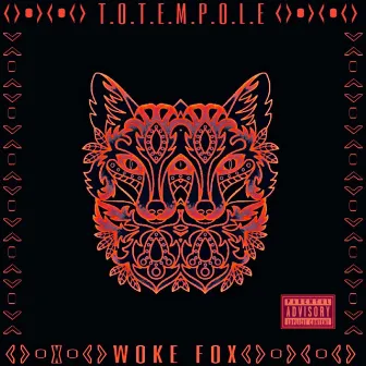 TOTEMPOLE: Woke Fox by Eddie Pai$a