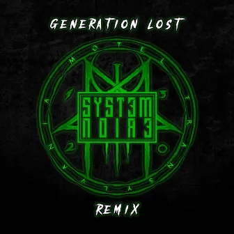 Generation Lost (System Noire Remix) by System Noire