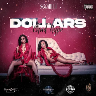 Dollars by Chad Hype