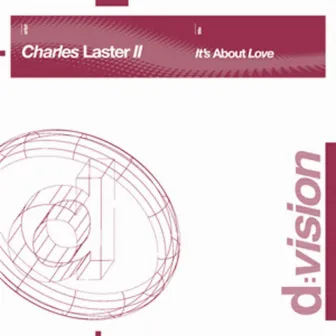 It's About Love by Charles Laster Ii