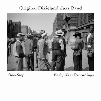 One-Step - Early Jazz Recordings by Original Dixieland Jazz Band