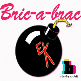 Bric -A-Brac by Eddie Kitsner