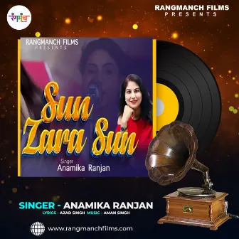 Sun Zara Sun (Hindi Song) by Anamika Ranjan