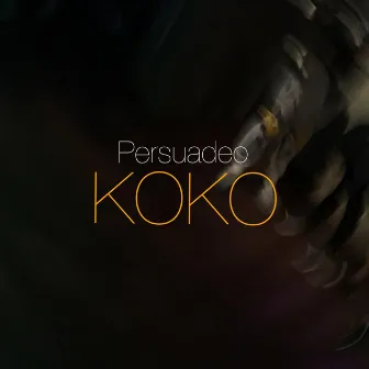 Koko by Persuadeo