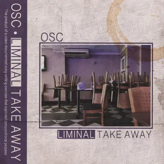 Liminal Take Away by OSC