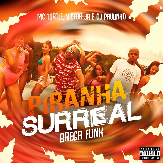 Piranha Surreal - Brega Funk