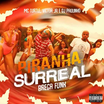 Piranha Surreal (Brega Funk) by MC Victor JR