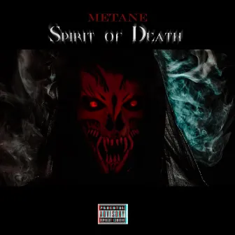 Spirit of Death by Metane