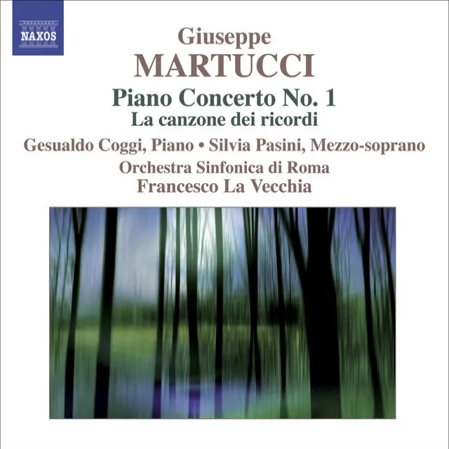 Martucci, G.: Orchestral Music (Complete), Vol. 3 - Piano Concerto No. 1 / La Canzone Dei Ricordi