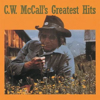 C.W. McCall's Greatest Hits by C.W. McCall