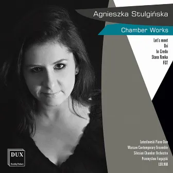 Stulginska: Chamber Works by Przemyslaw Fiugajski